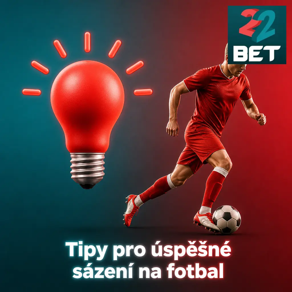 Tipy pro úspěšné sázení na fotbal: analýza formy, H2H statistik, motivace týmů a správa bankrollu s nástroji 22Bet.