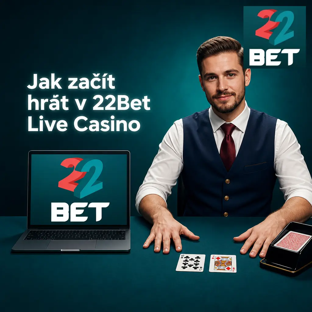 Návod na registraci a první sázku v 22Bet Live Casino se skutečným krupiérem u virtuálního stolu