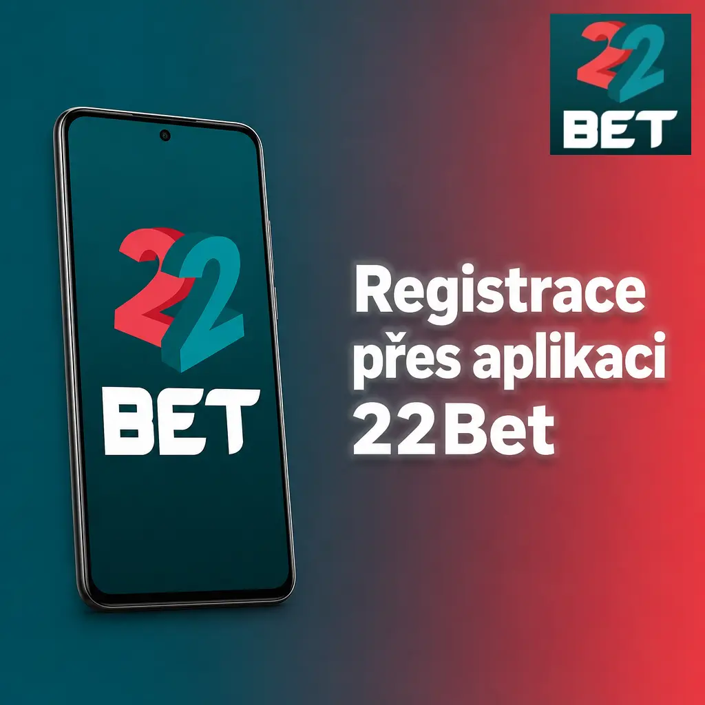Registrace přes aplikaci 22Bet – rychlý formulář s ověřením přes e-mail nebo SMS během 3 minut