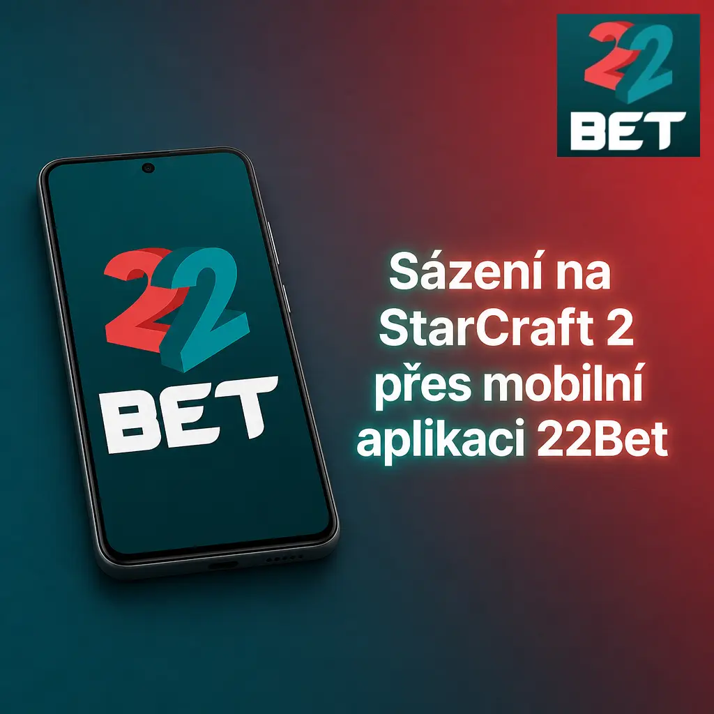 Sázení na StarCraft 2 v mobilní aplikaci 22Bet – výběr zápasu GSL a potvrzení tiketu na telefonu