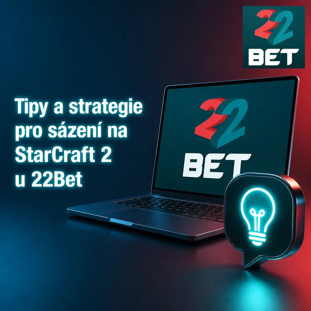 Tipy a strategie pro sázení na StarCraft 2 u 22Bet – jak analyzovat hráče, mapy a live kurzy před vsazením tiketu