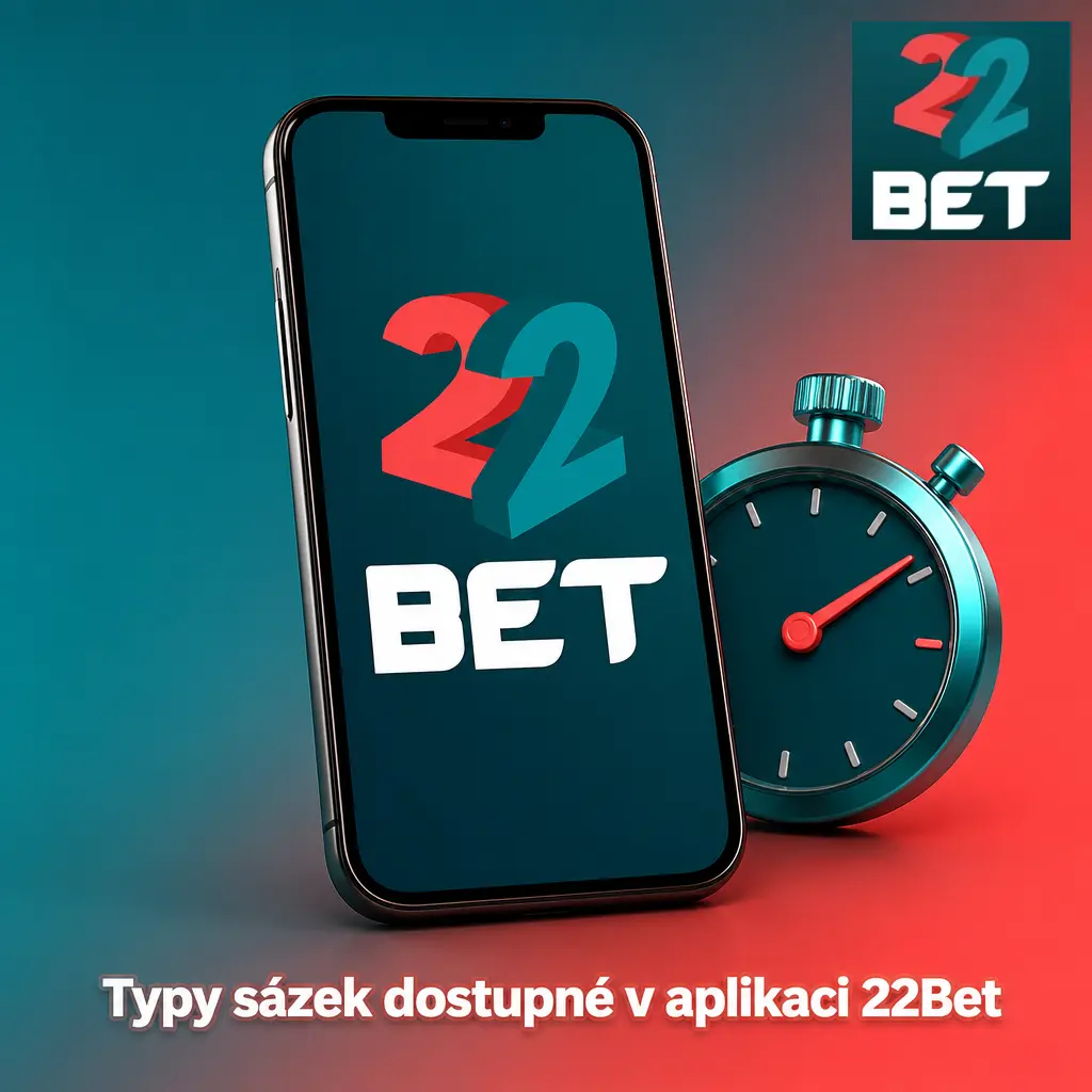 Přehled typů sázek v aplikaci 22Bet: jednoduchá, kombinovaná, systémová, live a handicap sázka